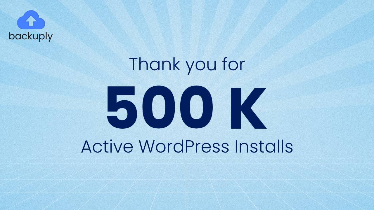Backuply Crossed 500k active WordPress installs featured image